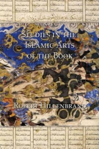 Libro Studies in the Islamic Arts of the Book Robert Hillenbrand