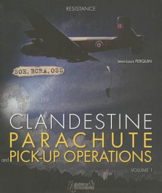 Könyv Clandestine Parachute Pick Up Operations Jean Louis Perquin