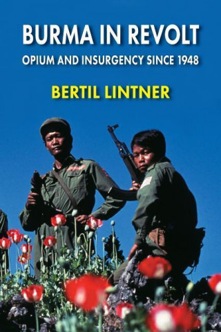 Carte Burma in Revolt Bertil Lintner