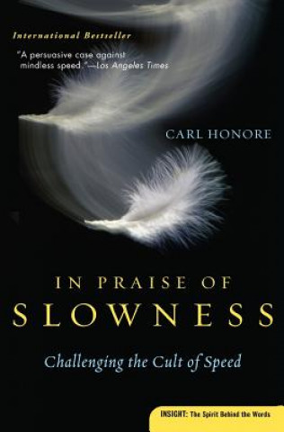 Könyv In Praise of Slowness Carl Honore