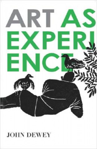 Kniha Art As Experience John Dewey