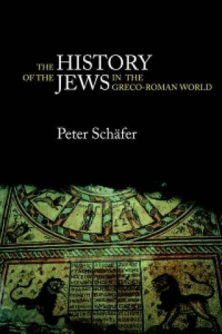 Könyv History of the Jews in the Greco-Roman World Peter Schafer