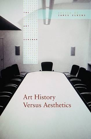 Książka Art History Versus Aesthetics James Elkins