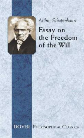 Livre Essay on the Freedom of the Will Arthur Schopenhauer