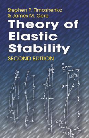 Könyv Theory of Elastic Stability Stephen P Timoshenko