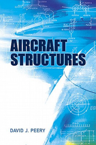 Kniha Aircraft Structures David Peery