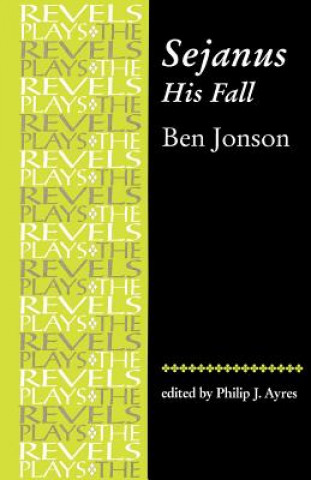 Kniha Sejanus, His Fall Ben Jonson