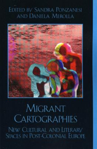 Livre Migrant Cartographies Sandra Ponzanesi