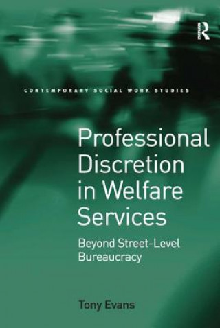 Kniha Professional Discretion in Welfare Services Tony Evans