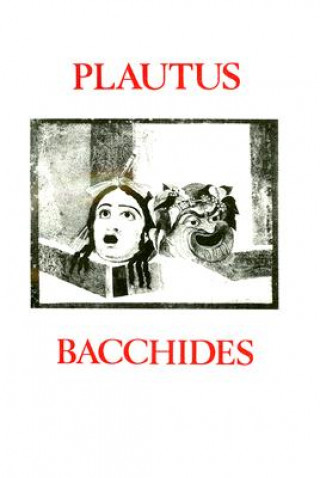 Carte Bacchides Titus Maccius Plautus
