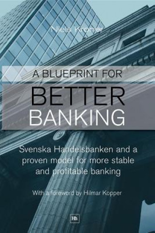 Könyv Blueprint for Better Banking Niels Kroner