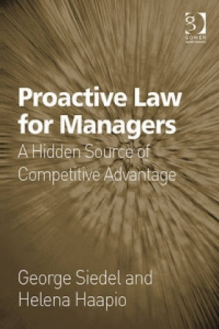 Kniha Proactive Law for Managers George J Siedel