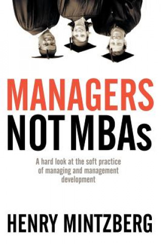 Kniha Managers Not Mbas Henry Mintzberg