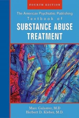 Kniha American Psychiatric Publishing Textbook of Substance Abuse Treatment Marc Galanter