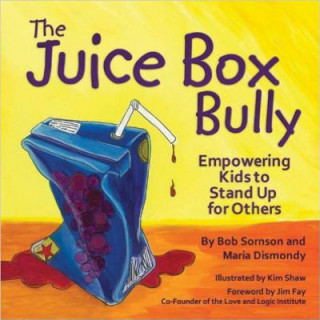 Książka Juice Box Bully Bob Sornson & Maria Dismondy