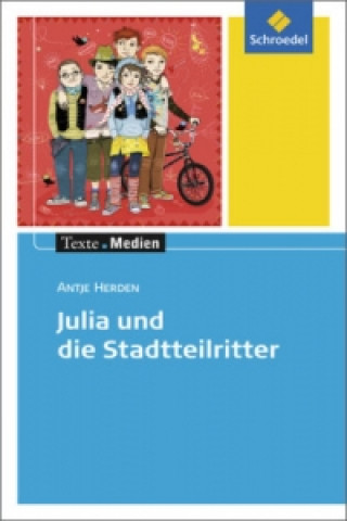 Kniha Julia und die Stadtteilritter, Textausgabe mit Materialien 