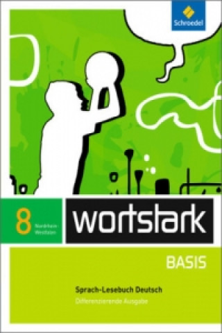 Książka wortstark Basis - Differenzierende Ausgabe für Nordrhein-Westfalen 2012 