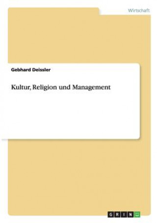 Kniha Kultur, Religion und Management Gebhard Deissler