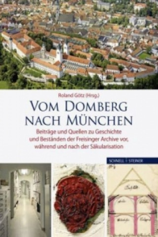 Kniha Vom Domberg nach München Roland Goetz