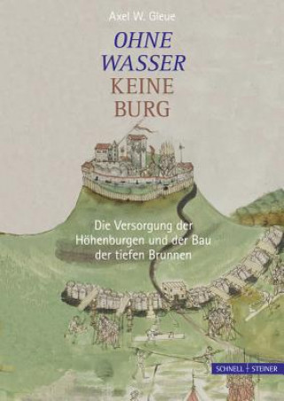 Książka Ohne Wasser keine Burg Axel Gleue