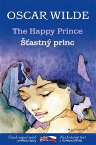 Könyv Šťastný princ/The Happy Prince Oscar Wilde