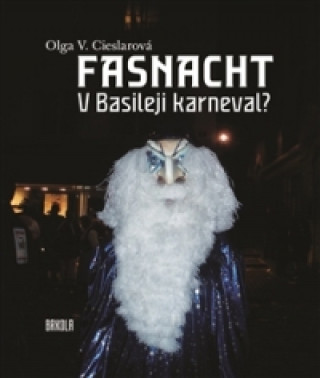 Kniha Fasnacht Olga V.  Cieslarová