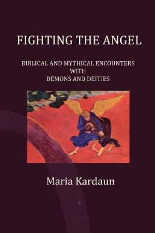 Kniha Fighting the Angel Maria Kardaun