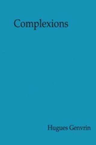 Könyv Complexions Hugues Genvrin