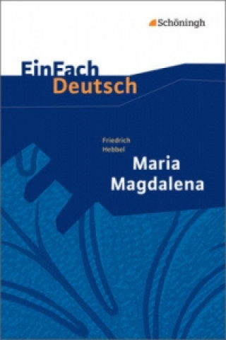 Kniha EinFach Deutsch Textausgaben Friedrich Hebbel