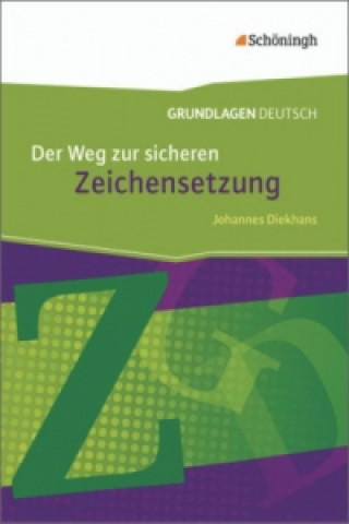 Książka Grundlagen Deutsch - Der Weg zur sicheren Zeichensetzung Johannes Diekhans