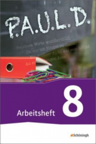 Knjiga P.A.U.L. D. - Persönliches Arbeits- und Lesebuch Deutsch - Für Gymnasien und Gesamtschulen - Bisherige Ausgabe Johannes Diekhans