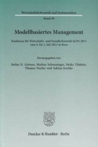 Könyv Modellbasiertes Management. Stefan N. Grösser