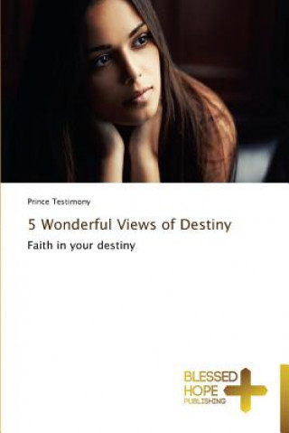 Kniha 5 Wonderful Views of Destiny Prince Testimony
