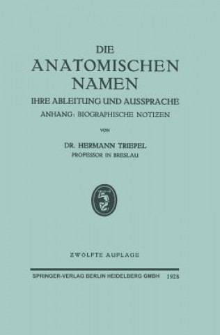 Könyv Die Anatomischen Namen Hermann Triepel