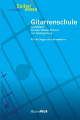 Książka Gitarrenschule Saitenweise Lino Battiston