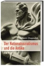 Carte Der Nationalsozialismus und die Antike Johann Chapoutot