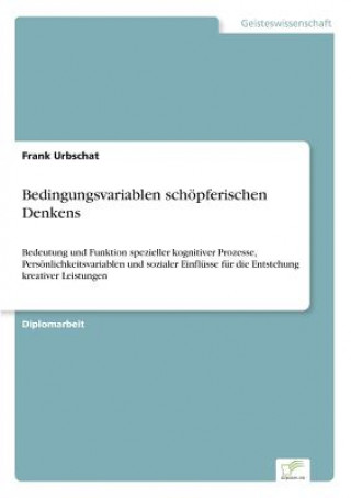 Könyv Bedingungsvariablen schoepferischen Denkens Frank Urbschat