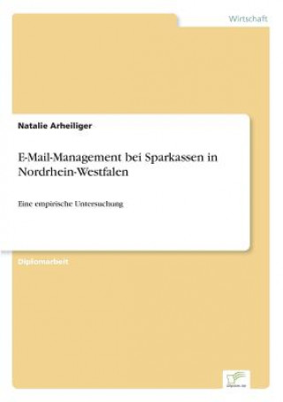 Kniha E-Mail-Management bei Sparkassen in Nordrhein-Westfalen Natalie Arheiliger