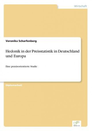 Carte Hedonik in der Preisstatistik in Deutschland und Europa Veronika Scharfenberg