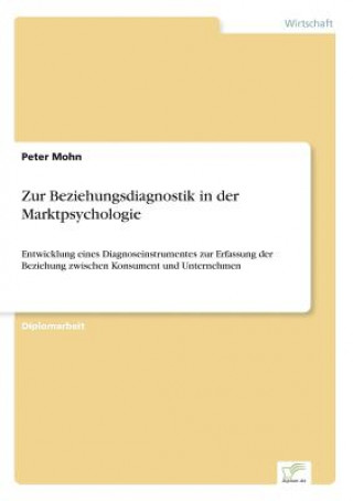 Könyv Zur Beziehungsdiagnostik in der Marktpsychologie Peter Mohn