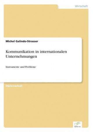 Carte Kommunikation in internationalen Unternehmungen Michel Galindo-Strasser