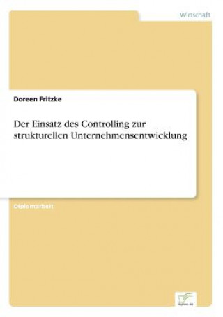 Knjiga Einsatz des Controlling zur strukturellen Unternehmensentwicklung Doreen Fritzke