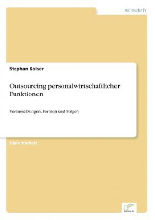 Книга Outsourcing personalwirtschaftlicher Funktionen Stephan Kaiser