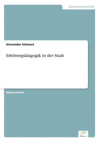 Kniha Erlebnispadagogik in der Stadt Alexander Schwarz