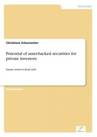 Könyv Potential of asset-backed securities for private investors Christiane Schumacher