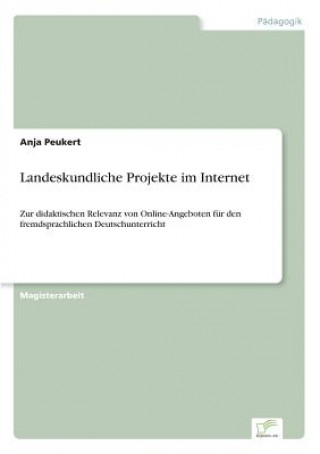 Könyv Landeskundliche Projekte im Internet Anja Peukert