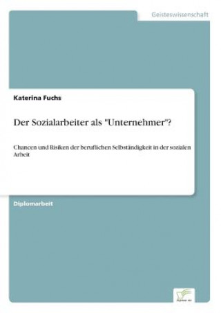 Kniha Sozialarbeiter als Unternehmer? Katerina Fuchs
