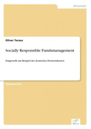 Kniha Socially Responsible Fundsmanagement Oliver Terasa