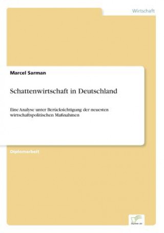 Kniha Schattenwirtschaft in Deutschland Marcel Sarman