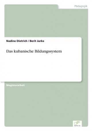 Книга kubanische Bildungssystem Nadine Dietrich